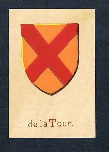 19. / 20. Jh. - de la Tour Blason Aquarelle Wappen Heraldik coat of arms
