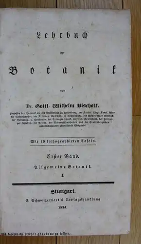 Wilhelm Bischoff Lehrbuch der Botanif 1 Band  botany