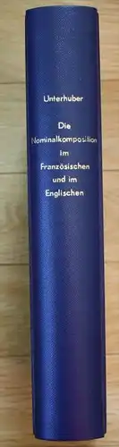 Johann Unterhuber-Nominalkomposition im Französischen und im Englischen 1987