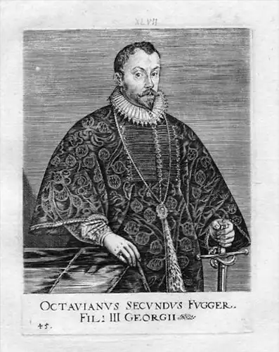 Ocravianus Secundus Fugger - Octavian Secundus Fugger (1549 - 1600) Kirchberg Kirchheim Glött