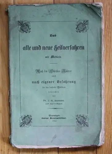 Jakob Friedrich Baumann - Das alte und neue Heilverfahren - Homöopathie 1857 RAR