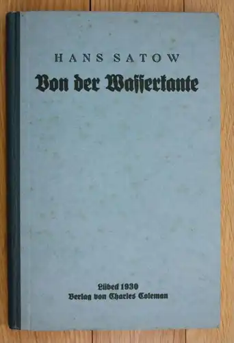 Hans Satow Von der Wasserkante Seefahrt Schifffahrt