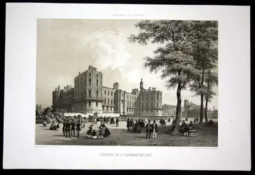 Chateau de St Germaine en Laye - Chateau de Saint Germain en Laye Schloss Paris Lithographie lithograph Litho