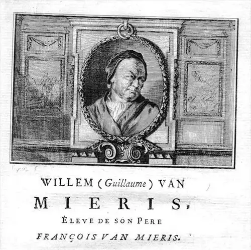 Willem van Mieris painter Maler Portrait Kupferstich gravure engraving