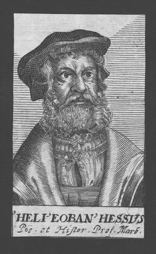 Helius Eobanus Hessus Dichter poet Professor Marburg Kupferstich Portrait