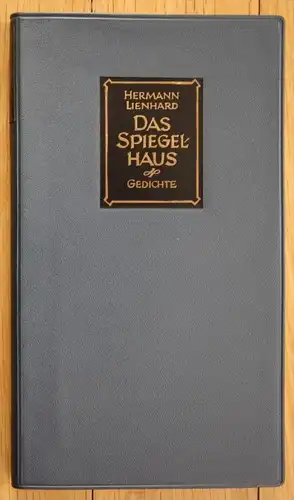 Hermann Lienhard Das Spiegelhaus Gedichte Erste Ausgabe Otto Müller Verlag