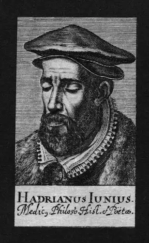 Hadrianus Junius Arzt doctor Humanist Holland Kupferstich Portrait