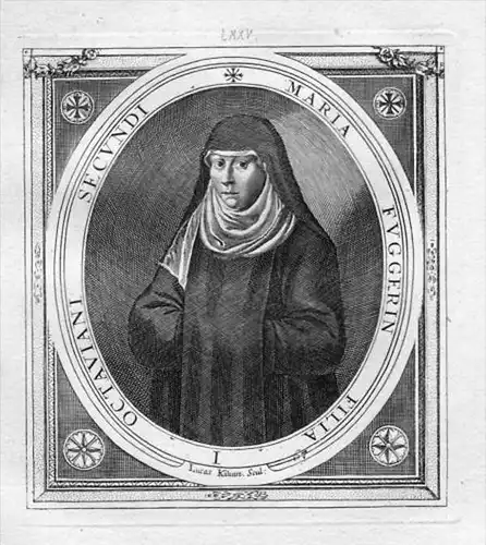 Maria Fuggerin - Maria Gräfin von Fugger (1583 - 1646) Kühbach