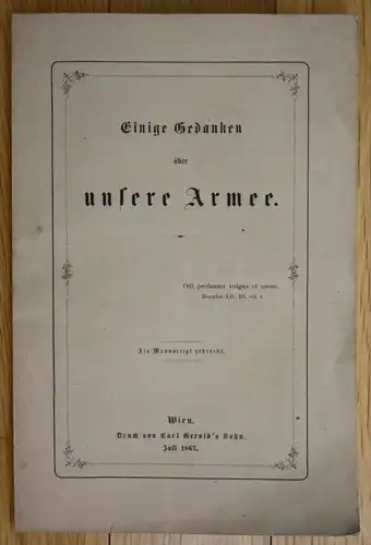 Einige Gedanken über unsere Armee Wien Österreich Militaria Manuscript