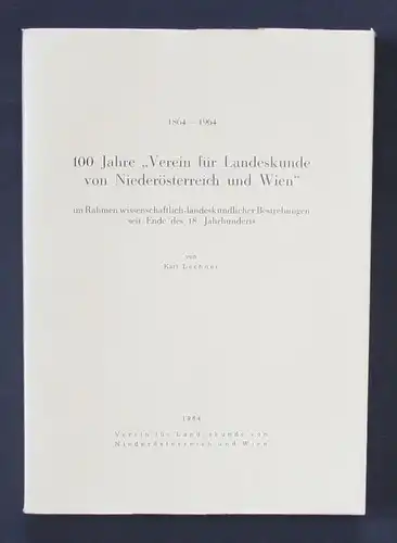 - Karl Lechner 100 Jahre Verein für Landeskunde Niederösterreich und Wien