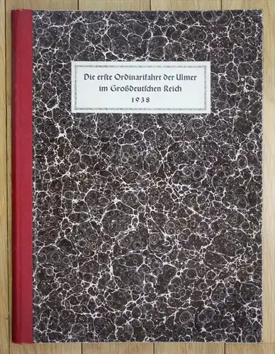 Die erste Ordinarrifahrt der Ulmer im Großdeutschen Reich 1938