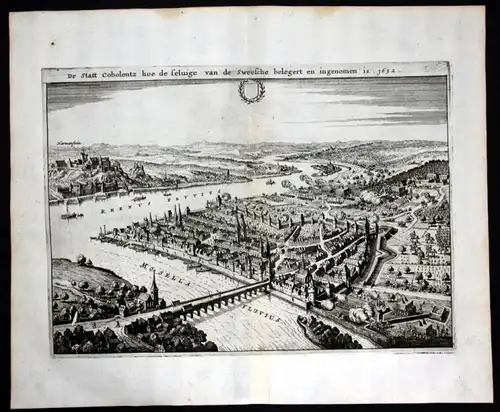 De Statt Coblentz hoe de Feluige van de Sweesche belegert en ingenomen is 1632 - Belaerung von Koblenz im Jahr