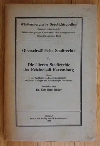 Karl Otto Müller Oberschwäbische Stadtrechte Reichsstadt Ravensburg