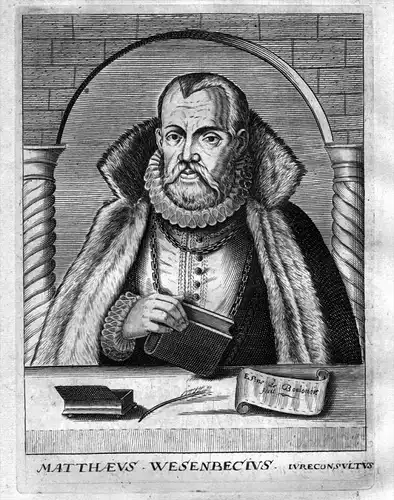Mathieu Wesenbec - Matthias Wesenbeck (1531-1586) Jurist Flandern Leuven Wittenberg Jena Heidelberg Kupferstic
