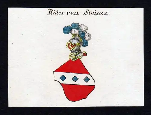Ritter von Steiner - Steiner Wappen Adel coat of arms heraldry Heraldik Kupferstich