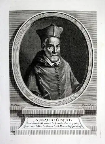 Arnaud D'Ossat - Arnaud d'Ossat (1537-1604) Larroque, Roma, Cardinal-prêtre de Saint Eusèbe, Rennes, Bayeux,