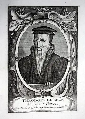 Theodore de Beze - Theodore Beza Beze (1519-1605) theologian reformer Reformation Genf Geneve gravure Kupferst