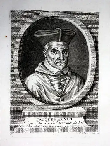 Jacques Amyot - Jacques Amyot  (1513-1593) Auxerre Renaissance humanist Portrait gravure Kupferstich Portrait