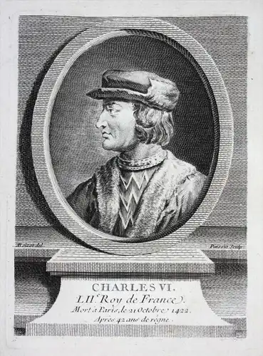 Charles VI - Karl VI Charles der Vielgeliebte le Bien-Aime Roi König France gravure Portrait engraving
