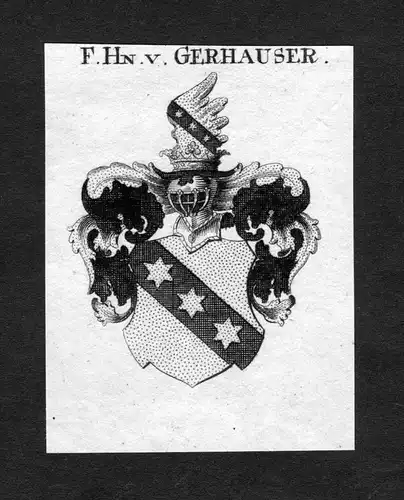 Gerhauser - Gerhauser Wappen Adel coat of arms heraldry Heraldik Kupferstich