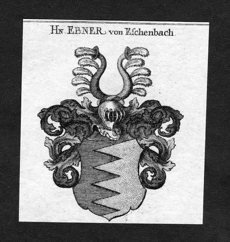 "Ebner von Eschenbach" - Ebner von Eschenbach Wappen Adel coat of arms heraldry Heraldik Kupferstich