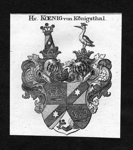 Koenig von Königsthal - König von Königsthal Wappen Adel coat of arms heraldry Heraldik Kupferstich