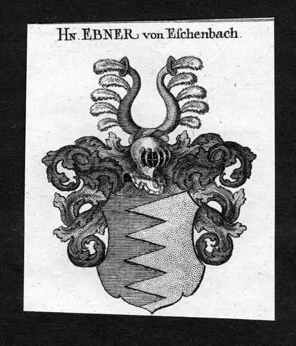Ebner von Eschenbach -  Ebner von Eschenbach Wappen Adel coat of arms heraldry Heraldik Kupferstich
