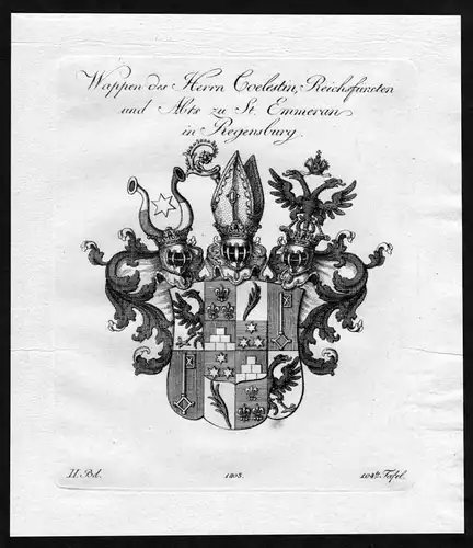 Wappen des Herrn Coelestin, Reichsfürsten und Abts zu St. Emmeran in Regensburg - Regensburg Wappen Adel coat