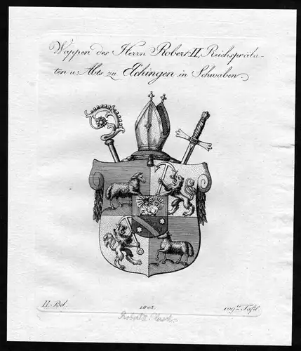 Wappen des Herrn Robert II, Reichsprälaten u. Abts zu Elchingen in Schwaben - Elchingen Kloster Elchingen Wap