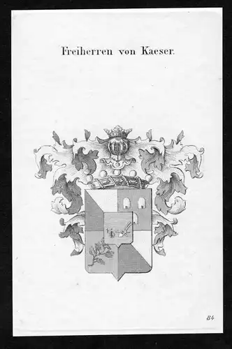 Freiherren von Kaeser - Kaeser Käser Wappen Adel coat of arms heraldry Heraldik Kupferstich