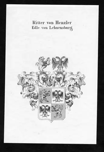 Ritter von Henzler - Edle von Lehnensburg - Henzler Henßler Lehnensburg Wappen Adel coat of arms heraldry Her