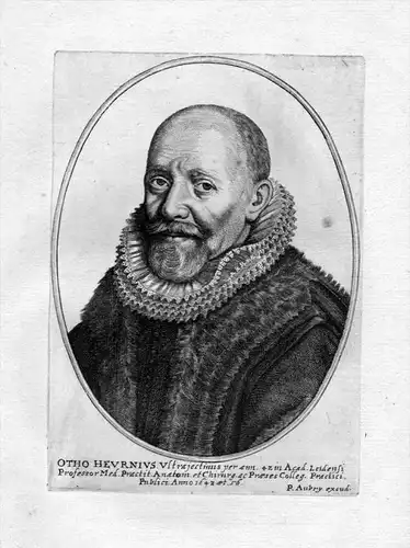 Otho Heurnius - Otto Heurnius (1577-1652) Arzt doctor physician Mediziner arts Professor at the University of