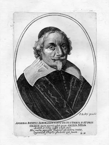 Andreas Rivetus Sammaxentinus  - Andre Rivet Saint-Maixent gravure Portrait Kupferstich