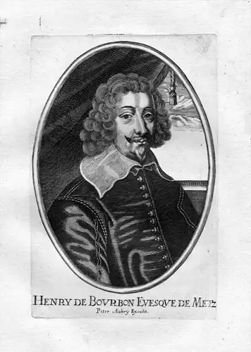 Henry de Bourbon - Henri de Bourbon-Verneuil Portrait Kupferstich