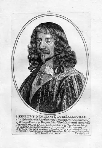 Heinricus d'Orleans dux de Longeville - Henri II. d’Orleans-Longueville Portrait Kupferstich