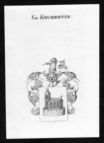 Von Kirchhoffer - Kirchhoffer Kirchhoff Wappen Adel coat of arms Kupferstich  heraldry Heraldik