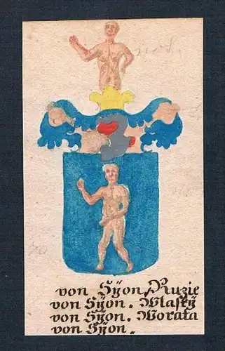 von Syon Ruzie von Syon Wlasky von Syon Worata von Syon - Syon Vlasky Morata Böhmen Manuskript Wappen Adel co
