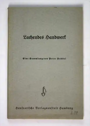 Lachendes Handwerk. Eine Sammlung von Peter Poddel. 2. Auflage.