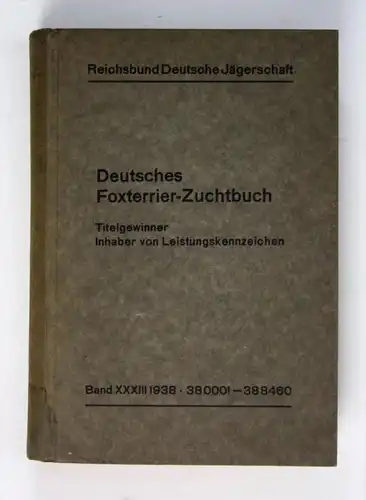 Deutsches Foxterrier-Zuchtbuch. Titelgewinner Inhaber von Leistungskennzeichen.
