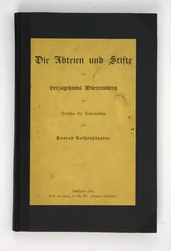 Abteien und Stifte des Herzogthums Württemberg im Zeitalter der Reformation.