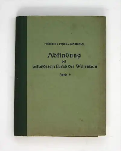 Abfindung bei besonderem Einsatz der Wehrmacht. 5. Band.