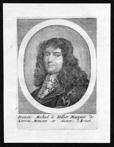 Francois Michael le Tellier Marquis de Louvois - Francois Michel Le Tellier de Louvois (1641-1691) homme d'Eta