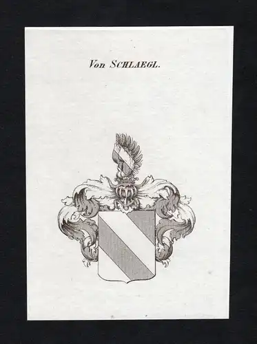 Von Schlaegl - Schlägl Wappen Adel coat of arms heraldry Heraldik