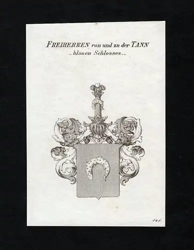Freiherren von und zu der Tann - blauen Schlosses -  Tann Wappen Adel coat of arms heraldry Heraldik