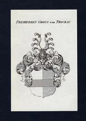 Freiherren Gross von Trockau - Gross Trockau Wappen Adel coat of arms heraldry Heraldik
