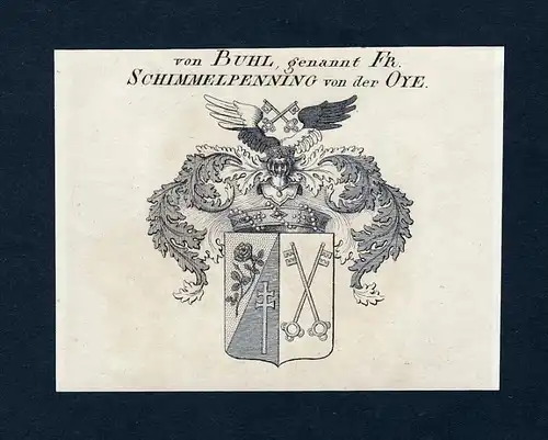 von Buhl, genannt Fr. Schimmelpenning von der Oye - Buhl genannt Schimmelpenning von der Oye Wappen Adel coat