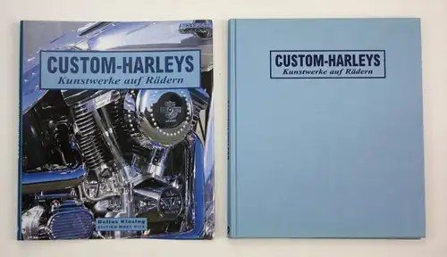 Custom-Harleys. Kunstwerke auf Rädern.