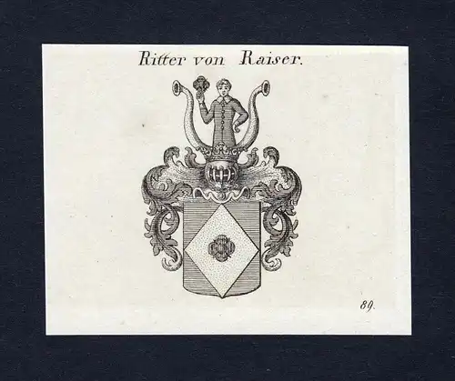 Ritter von Raiser - Raiser Wappen Adel coat of arms heraldry Heraldik