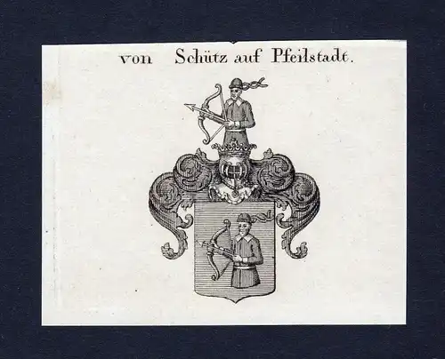 Von Schütz auf Pfeilstadt - Schütz Pfeilstadt Wappen Adel coat of arms heraldry Heraldik