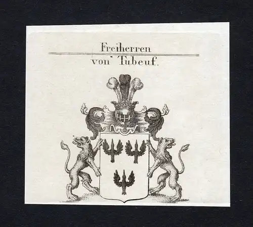 Freiherren von Tubeuf - Tubeuf Wappen Adel coat of arms heraldry Heraldik